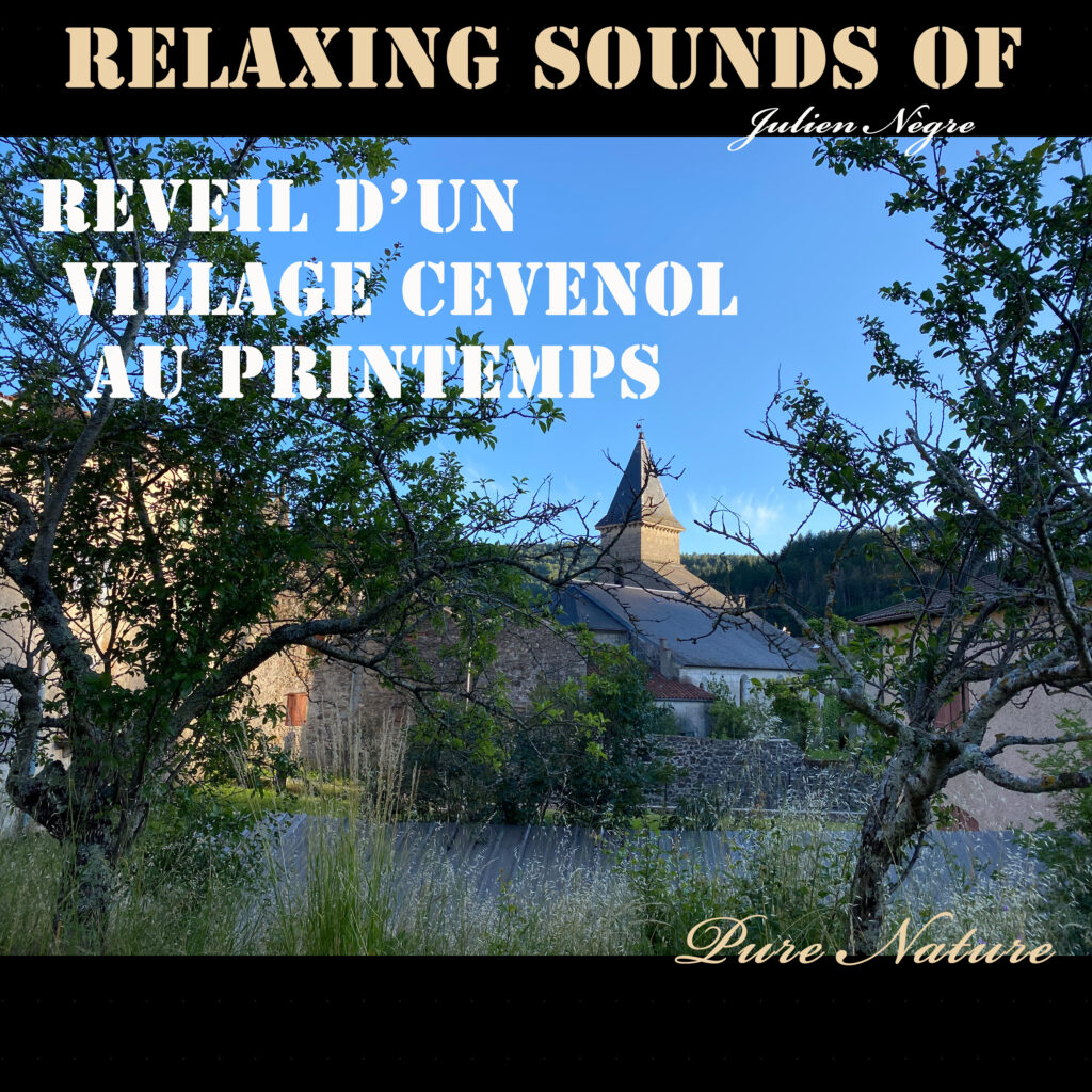 Pure Nature - RELAXING SOUNDS OF REVEIL D'UN VILLAGE CEVENOL AU PRINTEMPS