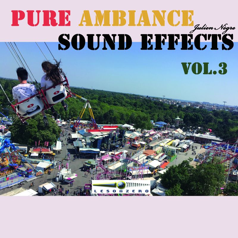 Bruitages - PURE AMBIANCE & SOUND EFFECTS Vol.3