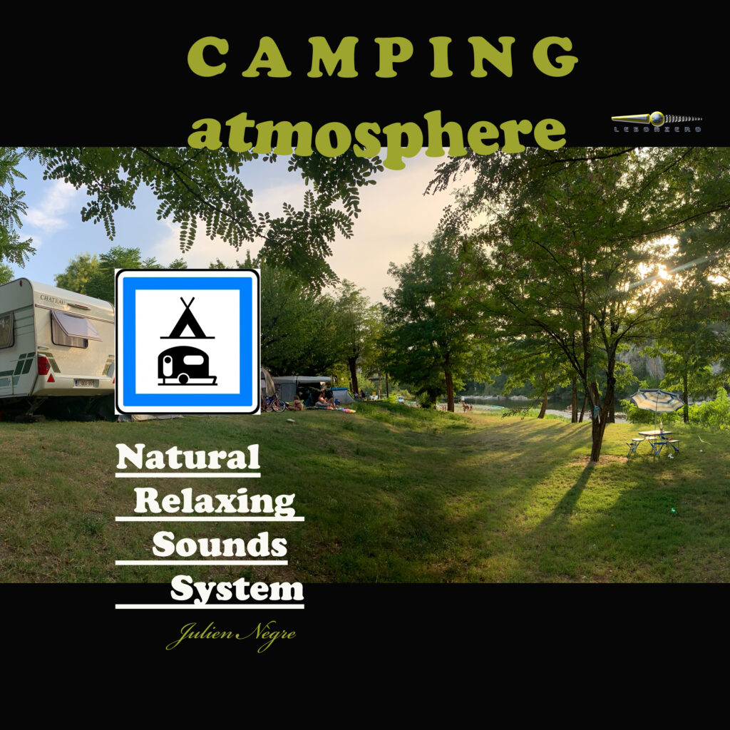 Natural Relaxing Sounds System - CAMPING ATMOSPHERE