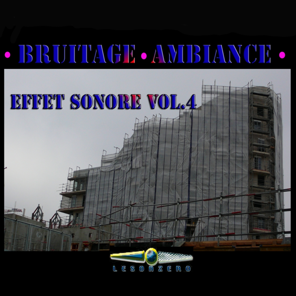 BRUITAGE AMBIANCE EFFET SONORE Vol.4