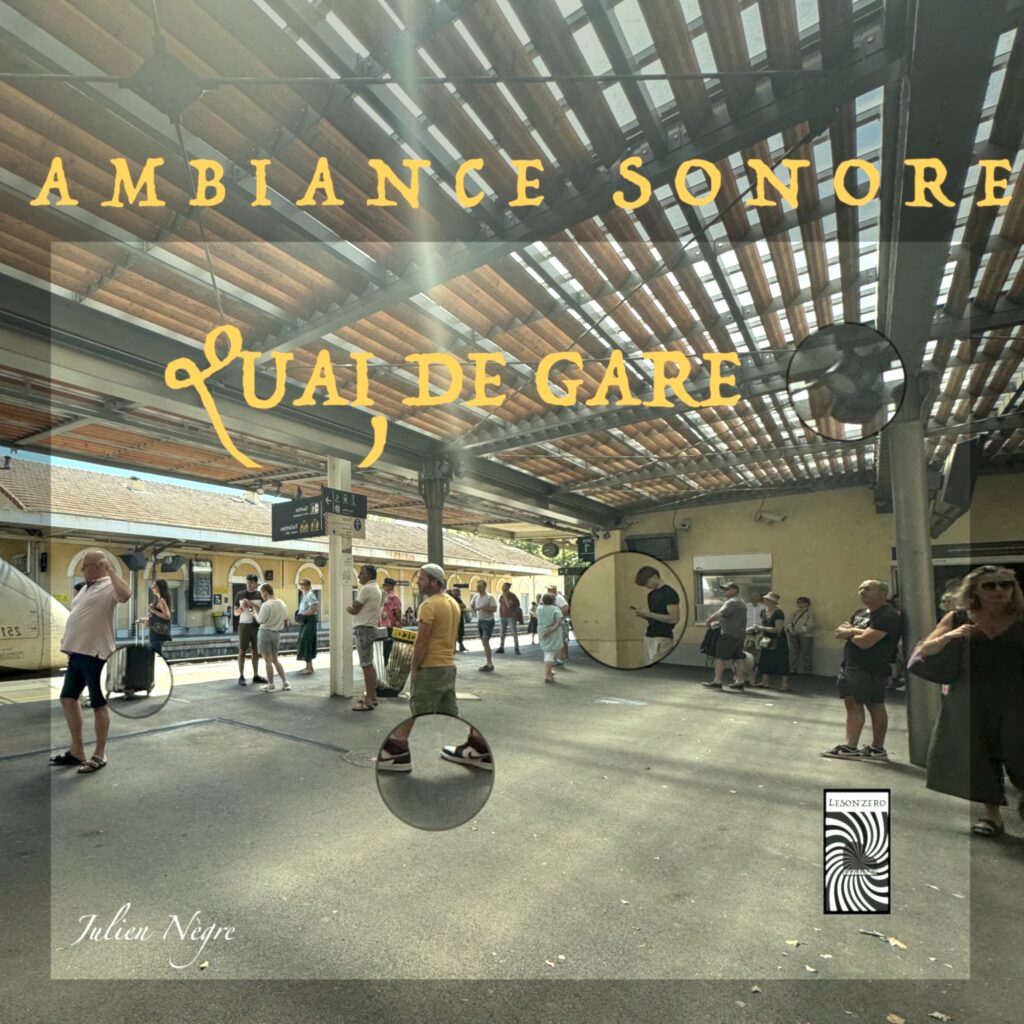 Ambiance Sonore - QUAI DE GARE